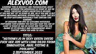 Hotkinkyjo in sexy green dress fuck her ass with long dildo from sinnovator, anal fisting & prolapse